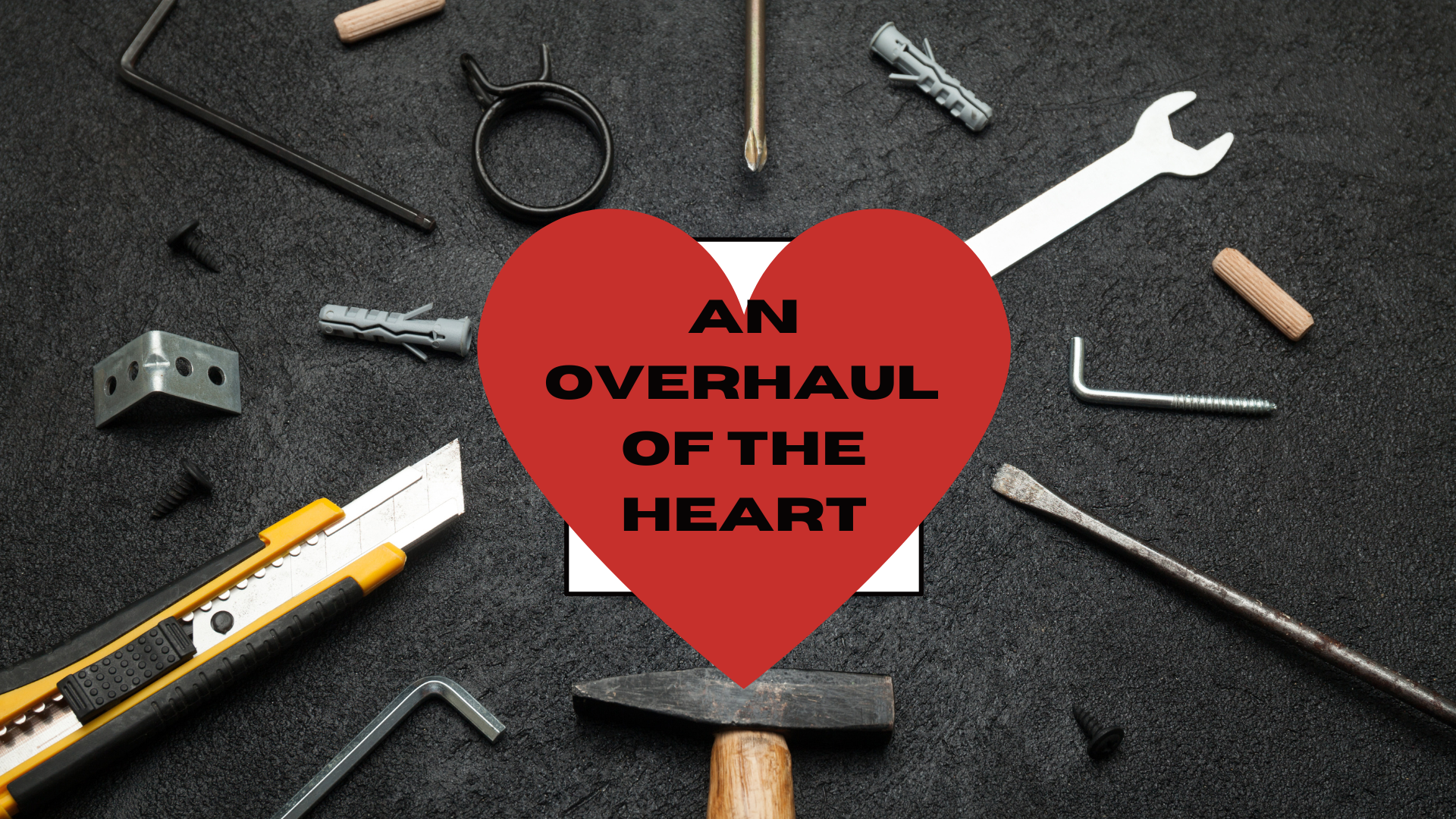 An Overhaul of the Heart