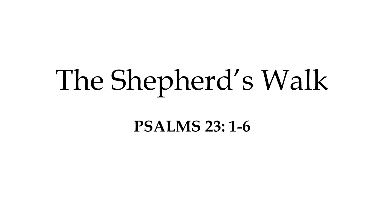 The Shepherd’s Walk