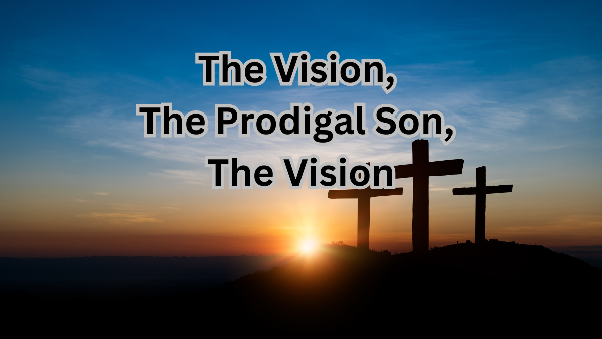 The Vision, the Prodigal Son, The Vision