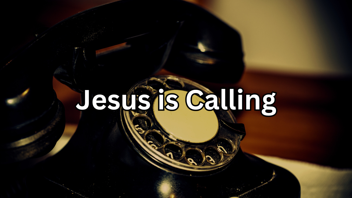 Jesus is Calling