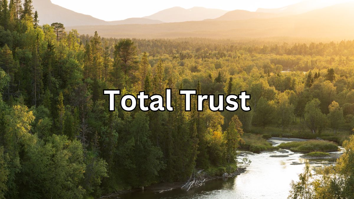 A Look at Psalm 91: Total Trust